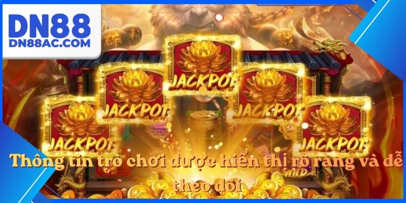 Thông tin trò chơi được hiển thị rõ ràng và dễ theo dõi